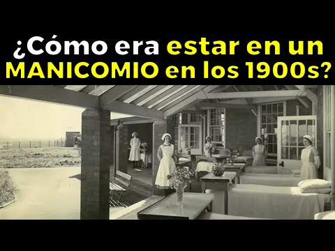 THIS IS WHAT IT WAS LIKE TO LIVE IN A MENTAL ASYLUM IN THE 1900S