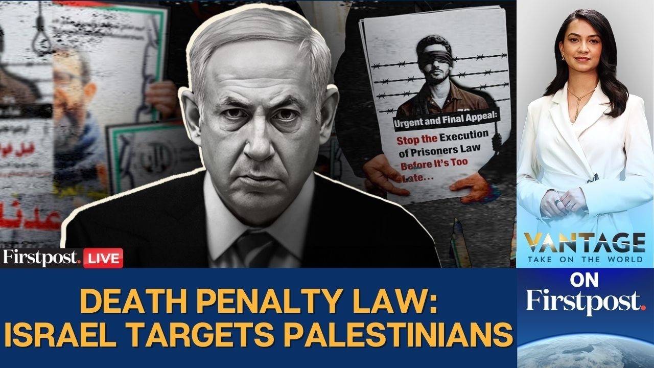 LIVE: Why Israel Has Passed a Death Penalty Law for Palestinians | Vantage on Firstpost | N18G