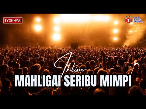 Mahligai Seribu Mimpi - Iklim (Lirik Video)