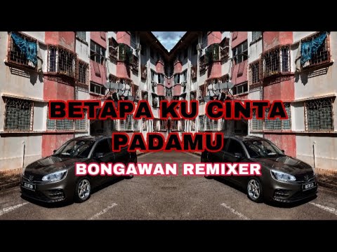 BONGAWAN REMIXER - Aku Cinta Padamu