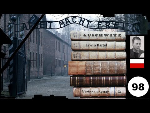 (98) Zeuge: 🇵🇱 Erwin Bartel - Frankfurter-Auschwitz-Prozess