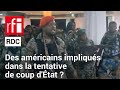 RDC : des Américains impliqués dans la tentative de coup d'État à Kinshasa • RFI