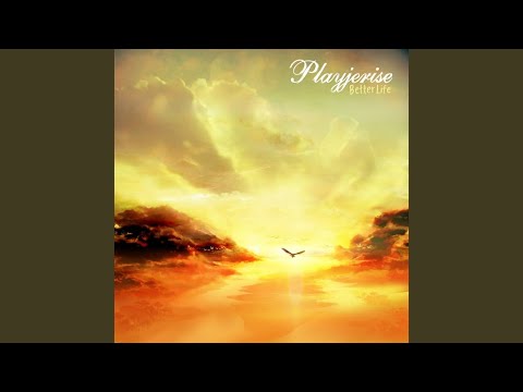Better Life - Playjerise