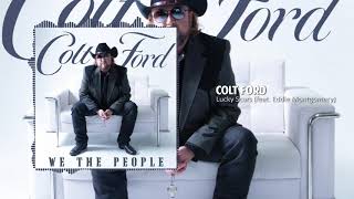 Colt Ford - Lucky Scars (feat. Eddie Montgomery)[Official Audio]