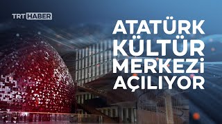 Yeni AKM'yi ilk kez TRT Haber görüntüledi