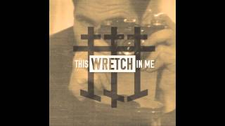 This Wretch In Me - 04 Charlatan&#39;s Web [Lyrics]