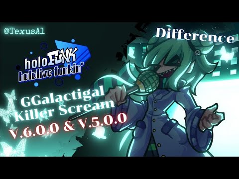 [Difference] GGalactigal - Killer Scream | Holofunk 5.0.0 & 6.0.0