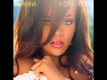 Rihanna - P.S.(I'm Still Not Over You) (Original)