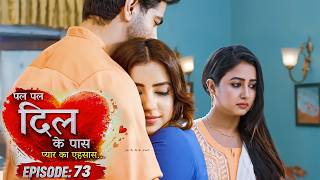 Pal Pal Dil Ke Paas | EP 73 | Nikhil Malik,Sana Amin Shaikh | Romantic Hindi Web Series
