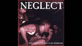 Neglect - The Complete Don Fury Sessions(Full LP)
