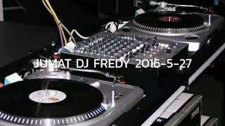 Download lagu JUMAT DJ FREDY 2016-5-27 | HBD HIFNI RIMBA COMPANY AND FAI BOMBOM FROM ARBC PARTY, HBD MAYA POKENG mp3