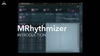 Video thumbnail for MRhythmizer Quick Introduction by meldaproduction
