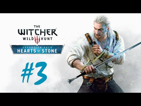 The Witcher 3: Hearts of Stone - Part 3