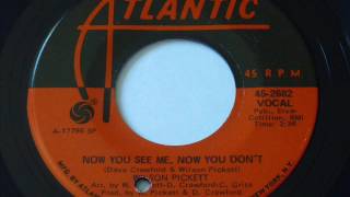 Wilson Pickett - Now You See Me, Now You Don't   45rpm