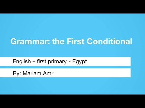 Grammar: the first conditional - اللغة الإنجليزية - للصف الأول الإعدادي - المنهج المصري - نفهم