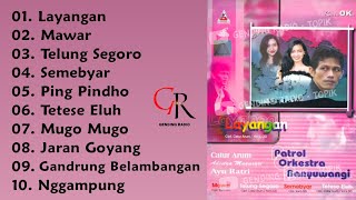 Download lagu [ Full ] Album Patrol Orkestra Banyuwangi Vol. 01 ' Layangan ' (2004) mp3