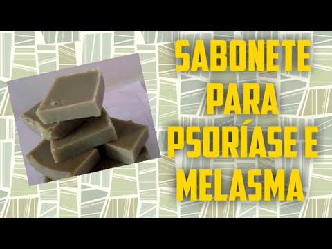 Como fazer sabonete para PSORÍASE e MELASMA