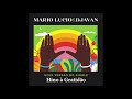 "Hino à Gratidão" Mário Lúcio & Djavan