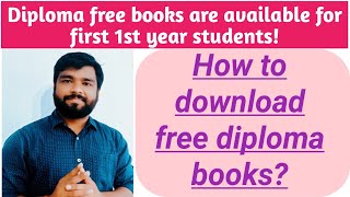 Diploma free books are available for first 1st year students! How to download diploma books