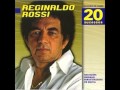 Reginaldo Rossi Eu Vou Tirar Você Desse Lugar
