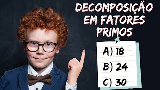 ???Descubra Como Decompor Números em Primos: Aprenda Matemática Básica de UMA VEZ POR TODAS! Parte 1