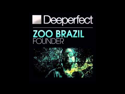 Zoo Brazil - Founder (Original Mix)