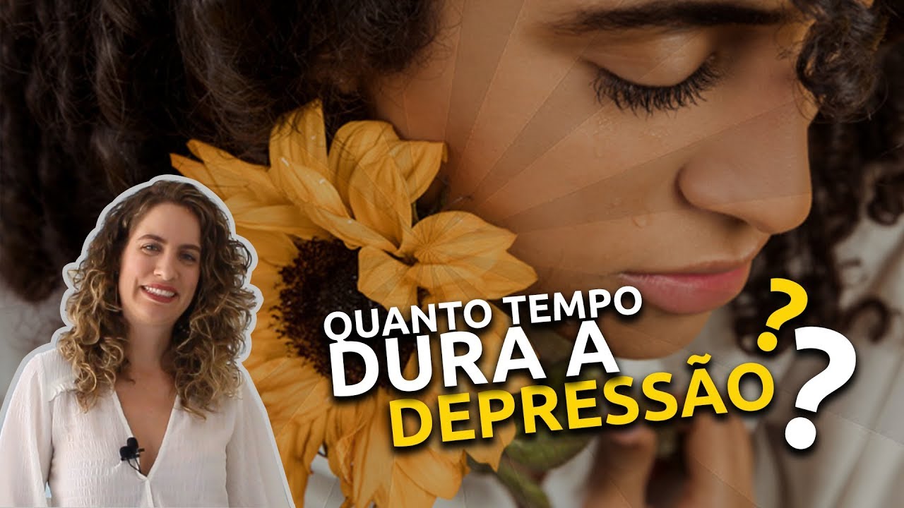 Quanto tempo dura o tratamento  da depressão ? Psiquiatra Maria Fernanda explica