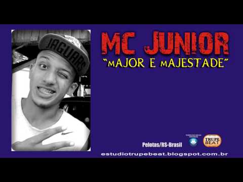 Mc Junior - Major e Majestade
