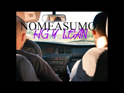 HG feat. LEAN | NOMEASUMO (VIDEOCLIP)