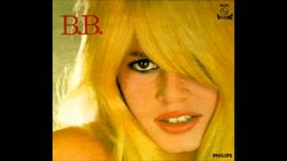 Brigitte Bardot &quot;B.B.&quot;,1964. Track A3:&quot;Ça Pourrait Changer (Don&#39;t You Ever Change Your Mind)&quot;