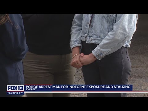 Man arrested for allegedly exposing himself to women, stalking a minor in Everett | FOX 13 Seattle