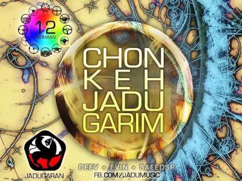 Jadugaran - Chonkeh Jadugarim (Feat Deev, EviN, SaeeDSP)