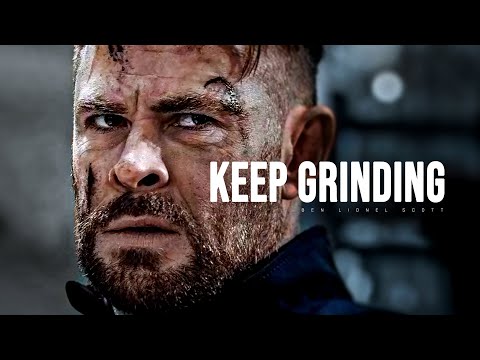 KEEP GRINDING - Motivational Speech