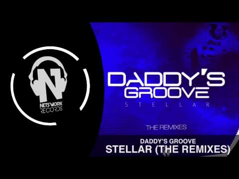 Daddy's Groove - Stellar Remix (Teaser)