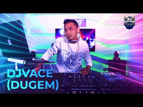 COF DJ NIGHTSHOW EP4 | DJVACE (DUGEM)
