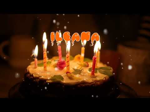 Happy Birthday ILEANA   Happy Birthday Song   Birthday Wishes   Birthday Party