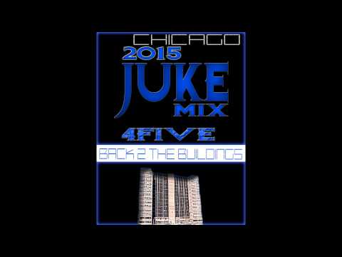 4FIVE - 2015 JUKE MIX PT 2
