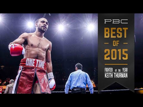 PBC Best of 2015: Fighter of the Year (NBC Pick) - Keith Thurman