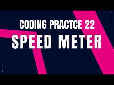 Speed Meter Coding Practice 22 Python Coding Tips Tricks Nxtwave Ccbp 4 0 Telugu Python Code