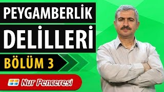 Burhan SABAZ - Peygamberlik delilleri - 3