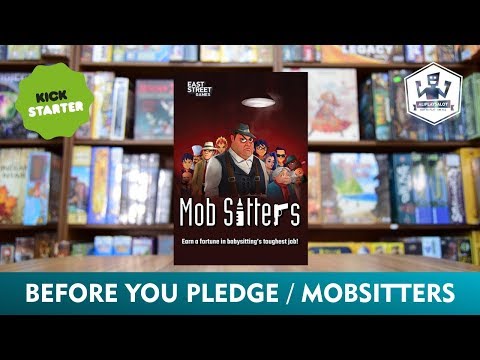 Before You Pledge - Mobsitters (Kickstarter review)