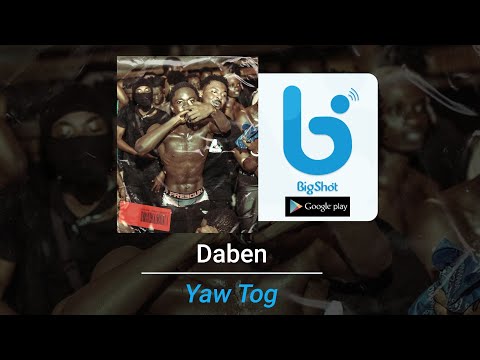 Yaw Tog - Daben (Official Audio) || Biggz Music Land