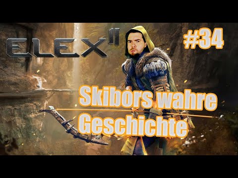 Elex 2 ⚔ #34 [2k GAMEPLAY GERMAN] Skibors wahre Geschichte | LET´S PLAY ELEX 2 2022 DEUTSCH