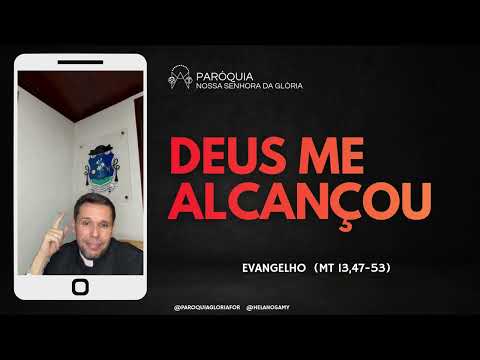 Deus me alcançou - Minuto do Evangelho - Pe. Helano Samy | Evangelho (Mt 13,47-53)