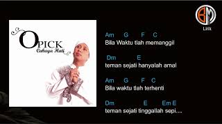 Download lagu Opik - Bila Waktu Tlah Berakhir Lirik Cord gitar mp3
