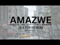Kabza De Small & Mthunzi - Amazwe (3 Step Remix) ft MaWhoo - DJ Odyccy Remix