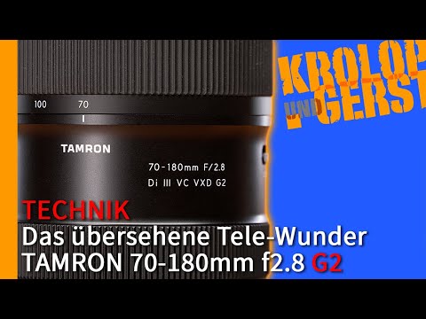 Das übersehene Tele-Wunder - TAMRON 70-180mm f2.8 G2 📷 Krolop&Gerst