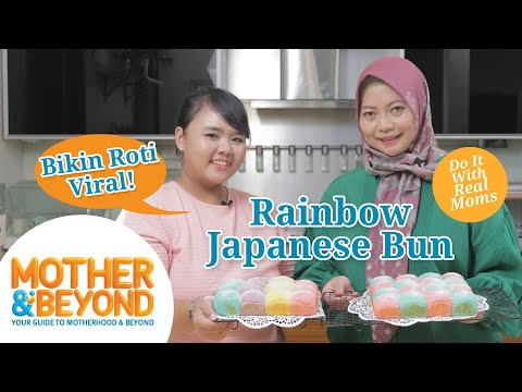 Do It with Real Moms: Bikin Roti Viral! Rainbow Japanese Bun