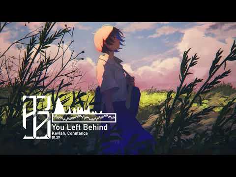 Kevlah - You Left Behind (feat. Constance)