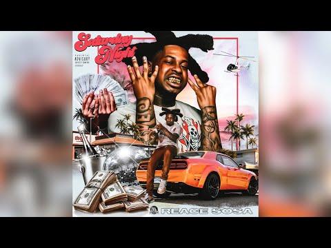 Reace Sosa - SATURDAY NIGHT (Official Audio)